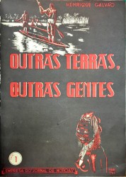 OUTRAS TERRAS OUTRAS GENTES. (Viagens em África). Primeiro Volume (e Segundo Volume).